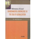 Relevance of Local Environmental Knowledge in  the Era Globalization